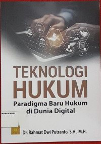Image of TEKNOLOGI HUKUM Paradigma Baru Hukum di Dunia Digital.