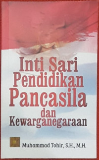 Image of INTI SARI PENDIDIKAN PANCASILA DAN KEWARGANEGARAAN.