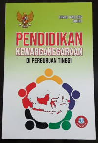 Image of PENDIDIKAN KEWARGANEGARAAN DI PERGURUAAN TINGGI.